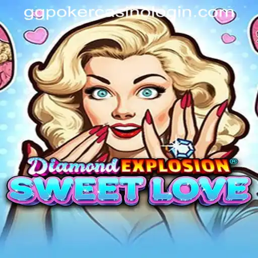Exploring the World of DiamondExplosionSweetLove: A Unique Casino Gaming Experience